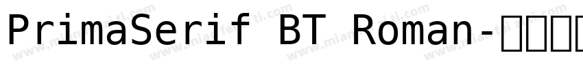 PrimaSerif BT Roman字体转换